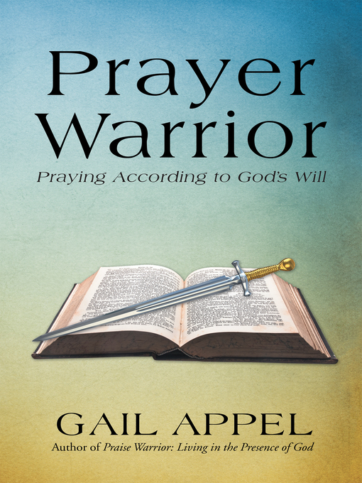 Title details for Prayer Warrior by Gail Appel - Available